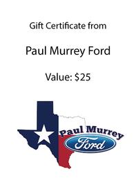 $25 Certificate to Paul Murrey Ford 200//280