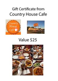 $25 Certificate to Country House Café 200//280