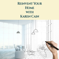 Reinvent your home with Karen Cain, Designer 202//202