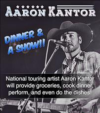 Dinner and a Show with Aaron Kantor 202//227